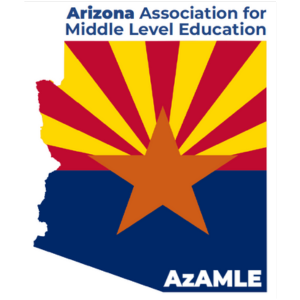 AzAMLE — Arizona Association for Middle Level Education